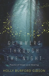Glimmers Through the Night: Poems of Hope and Healing