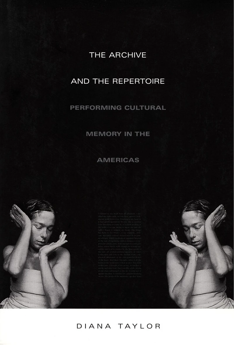 The Archive and Repertoire: Performing Cultural Memory Americas