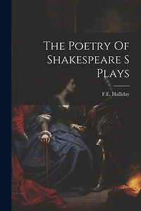 The Poetry Of Shakespeare S Plays