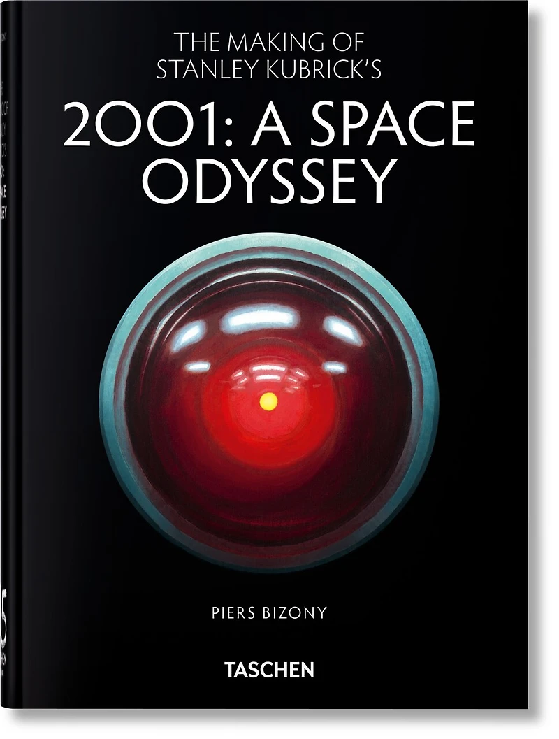 The Making of Stanley Kubrick's '2001: A Space Odyssey': 45th Ed.