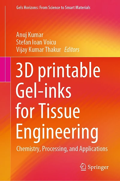 3D printable Gel-inks for Tissue Engineering: Chemistry, Processing, and Applications