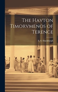 The Havton Timorvmenos of Terence