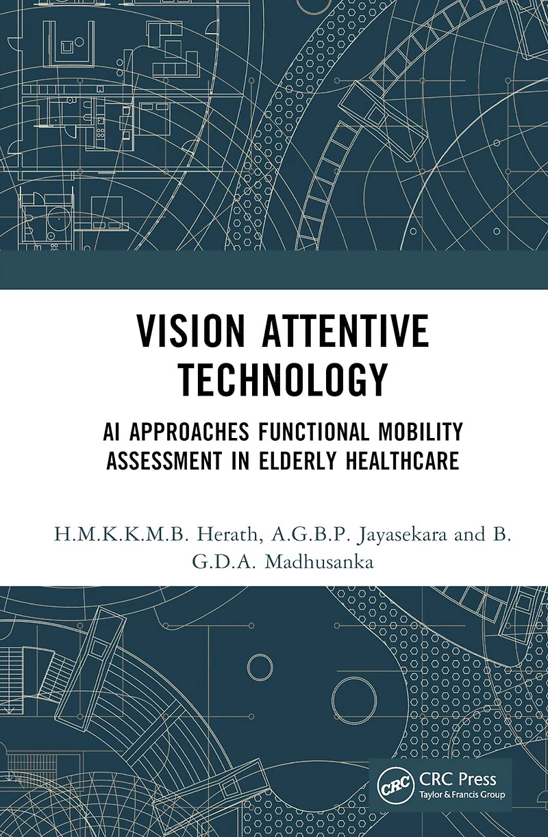 Vision Attentive Technology: AI Approaches for Functional Mobility Assessments Elderly Healthcare