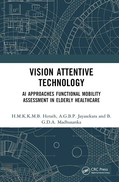Vision Attentive Technology: AI Approaches for Functional Mobility Assessments Elderly Healthcare