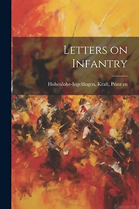 Letters on Infantry