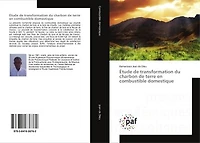 Etude de transformation du charbon de terre en combustible domestique
