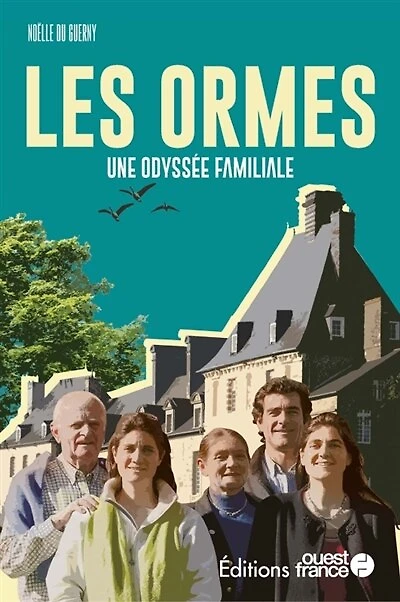 Les Ormes: une odyssée familiale