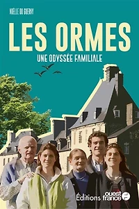 Les Ormes: une odyssée familiale