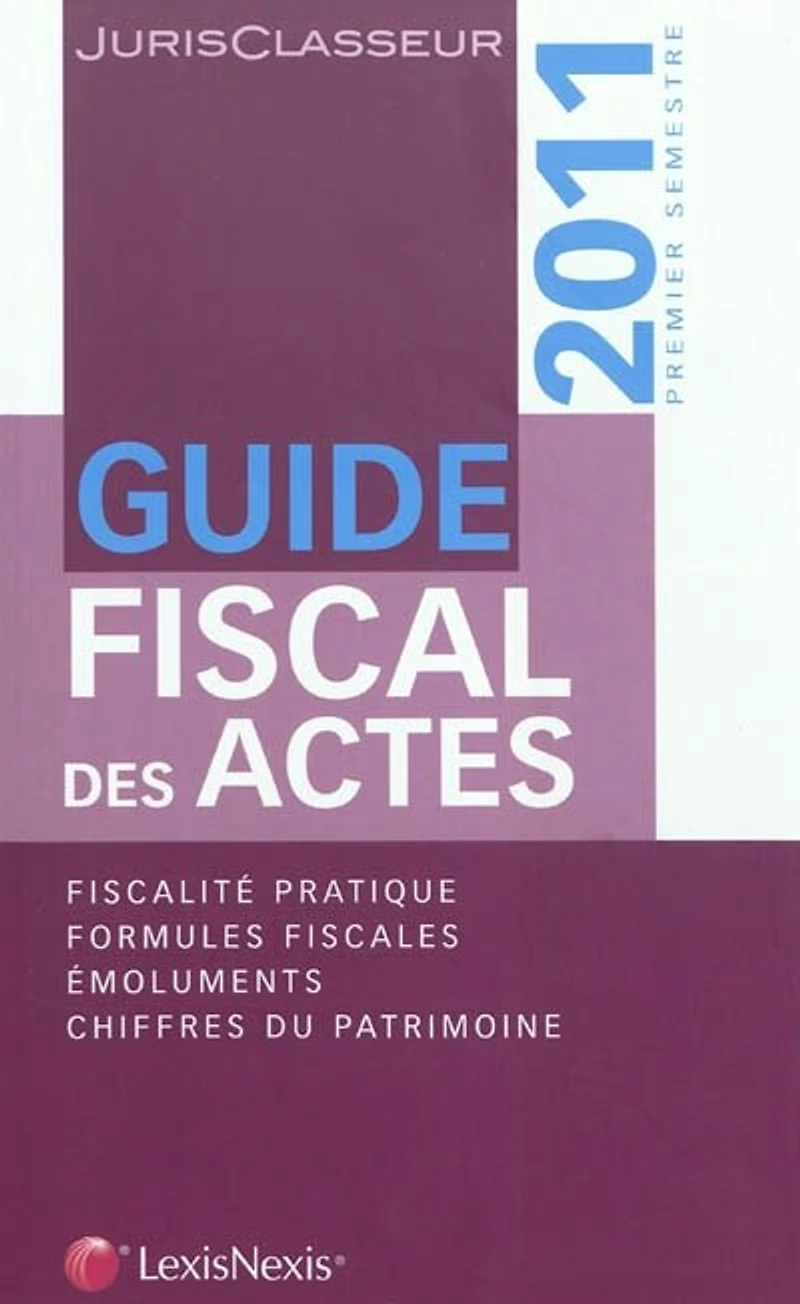Guide fiscal des actes: 2014, premier semestre