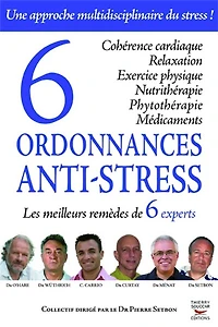 6 ordonnances anti-stress