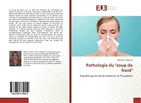 Pathologie du "coup de froid"