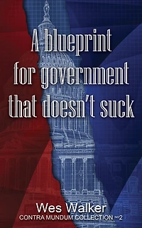 A Blueprint for Government that Doesn't Suck