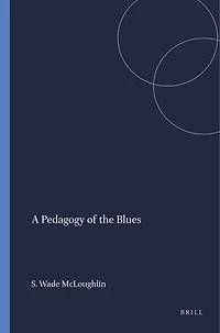 A Pedagogy of the Blues