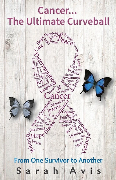 Cancer...The Ultimate Curveball: From One Survivor to Another