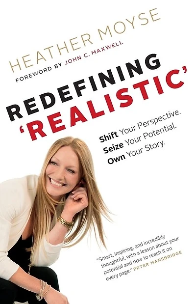 Redefining 'realistic': Shift Your Perspective, Seize Your Potential, Own Your Story