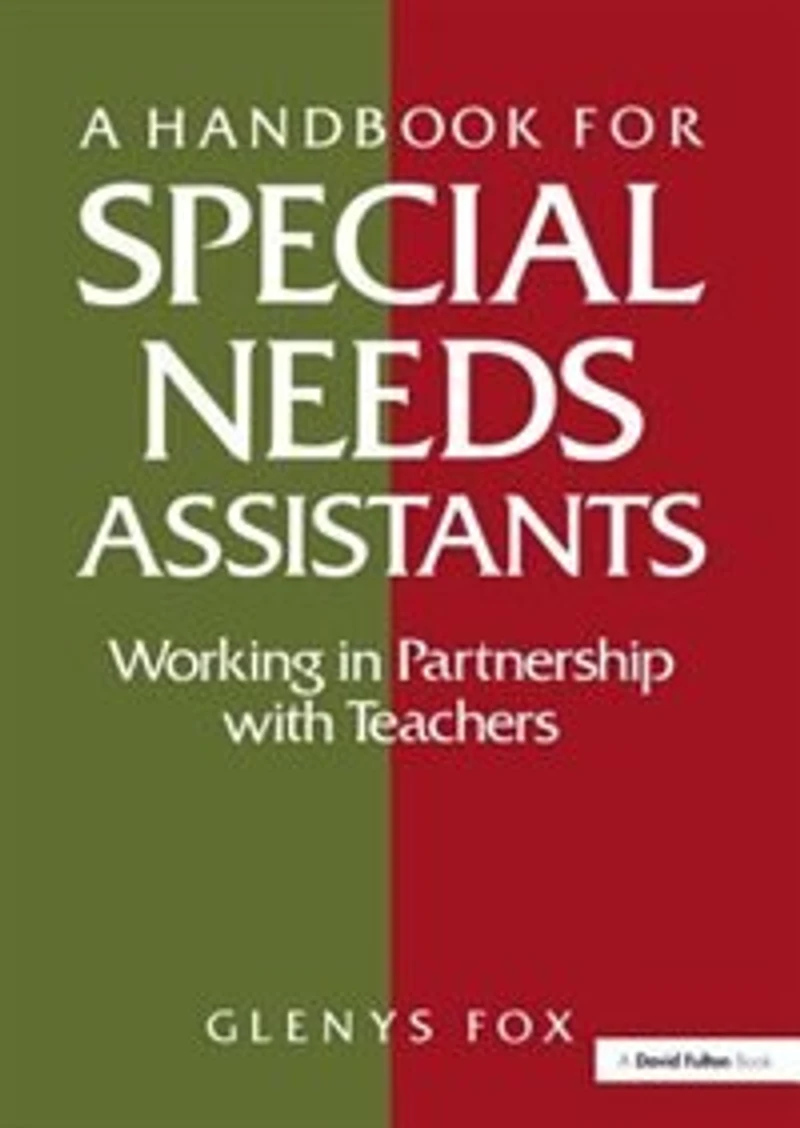 A Handbook for Special Needs Assistants: Working Partnership with Teachers