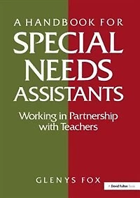 A Handbook for Special Needs Assistants: Working Partnership with Teachers