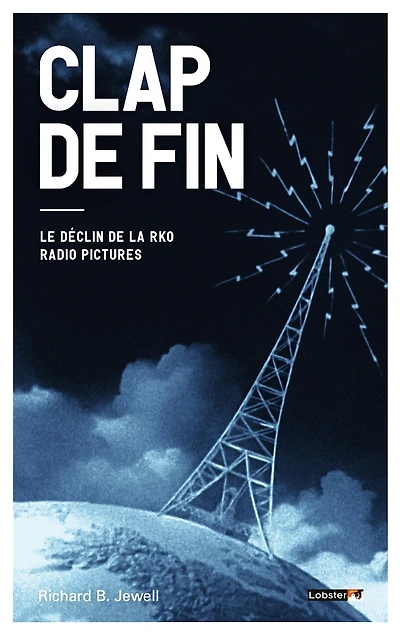 Clap de fin: le déclin de la RKO radio pictures