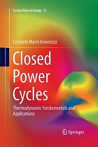 Closed Power Cycles: Thermodynamic Fundamentals And Applications