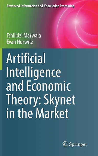 Artificial Intelligence and Economic Theory: Skynet the Market
