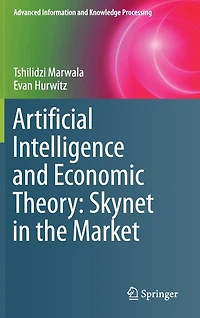 Artificial Intelligence and Economic Theory: Skynet the Market