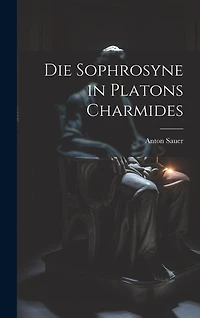 Die Sophrosyne in Platons Charmides