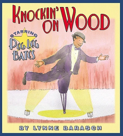 Knockin' on Wood: Starring Peg Leg Bates