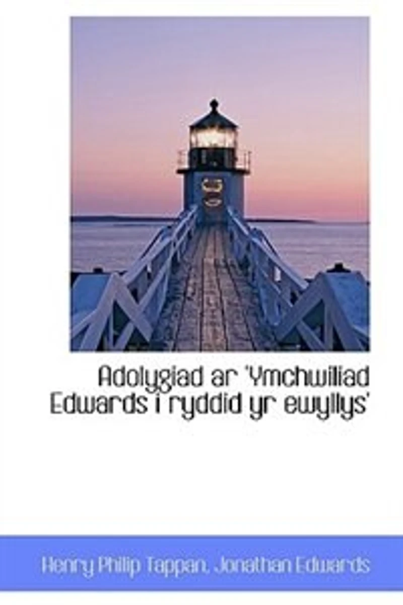 Adolygiad ar 'Ymchwiliad Edwards i Ryddid yr Ewyllys'