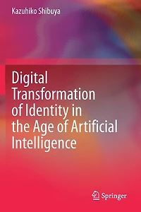 Digital Transformation of Identity in the Age of Artificial Intelligence