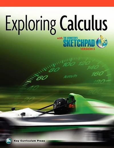 EXPLORING CALCULUS WITH THE GE OMETER'S SKETCHPAD