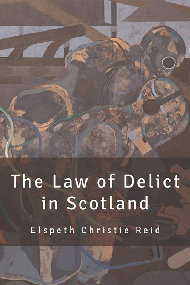 The Law of Delict in Scotland