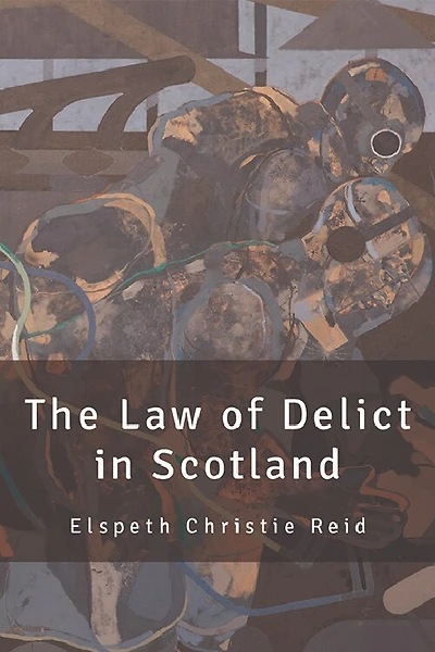 The Law of Delict in Scotland