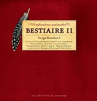 Confessions animales : bestiaire II: II