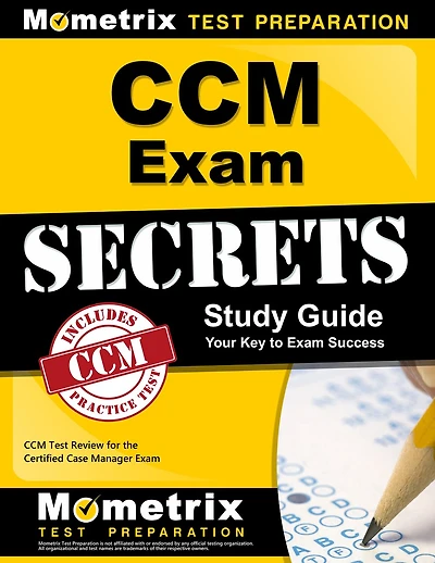 Ccm Exam Secrets Study Guide: Ccm Test Review For The Certified Case Manager Exam