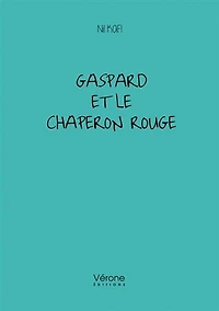 Gaspard et le Chaperon rouge