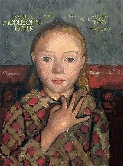 Paula Modersohn-Becker: exposition, Paris, Musée d'art moderne de la Ville de Paris, du 8 avril au 21 août 2016