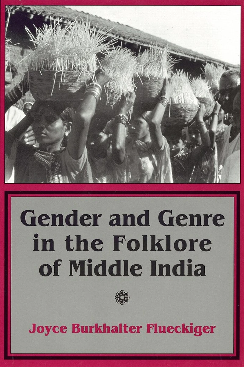 Gender and Genre the Folklore of Middle India