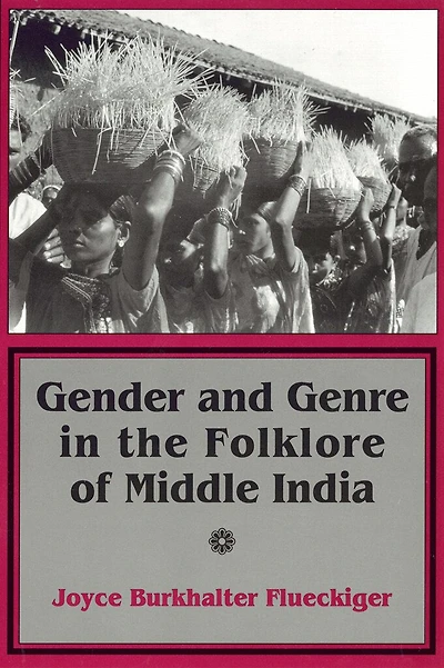 Gender and Genre the Folklore of Middle India