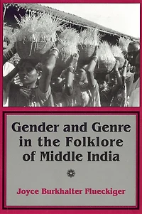 Gender and Genre the Folklore of Middle India