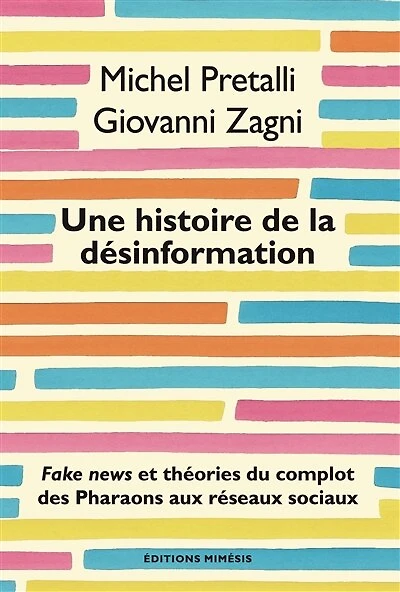 Une histoire de la désinformation: fake news et théories du complot des pharaons aux réseaux sociaux
