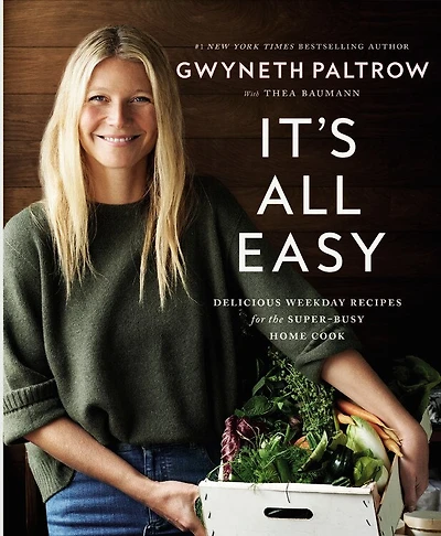 ITS ALL EASY: Delicious Weekday Recipes for the Super-Busy Home Cook