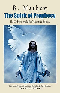 The Spirit of Prophecy: God who speaks thro' dreams & visions...
