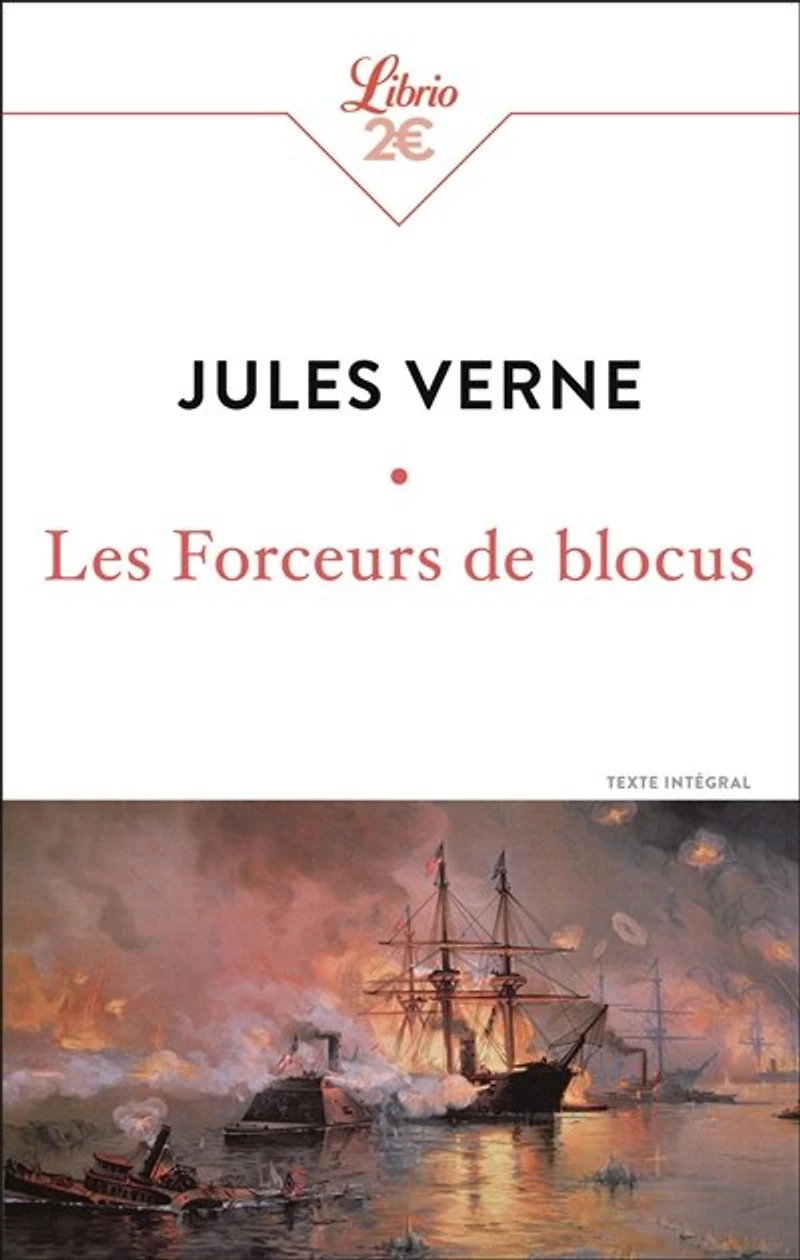 Les forceurs de blocus : texte intégral: intégral