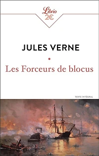 Les forceurs de blocus : texte intégral: intégral