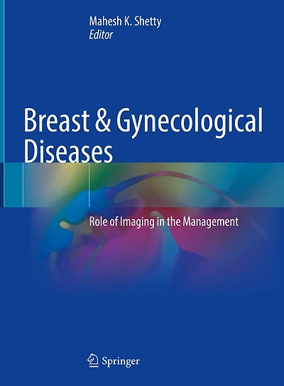Breast and Gynecological Diseases: Role of Imaging the Management