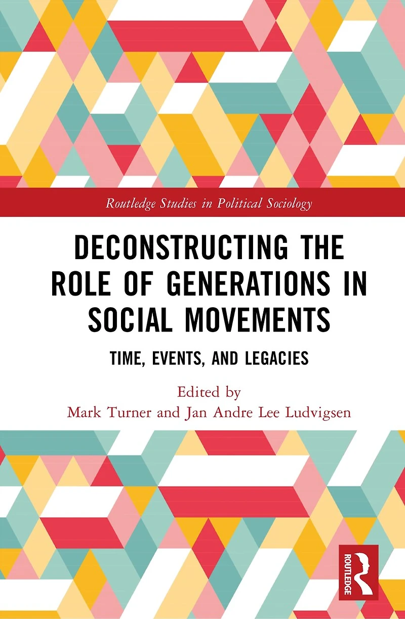 Deconstructing the Role of Generations Social Movements: Time, Events, and Legacies