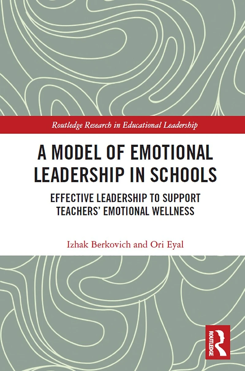 A Model of Emotional Leadership Schools: Effective to Support Teachers' Wellness