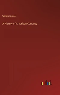 A History of American Currency