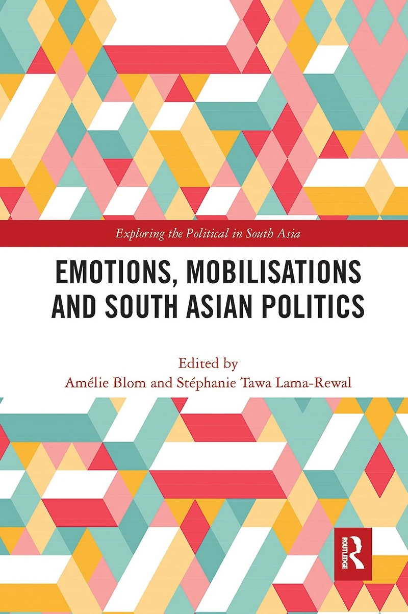 Emotions, Mobilisations And South Asian Politics