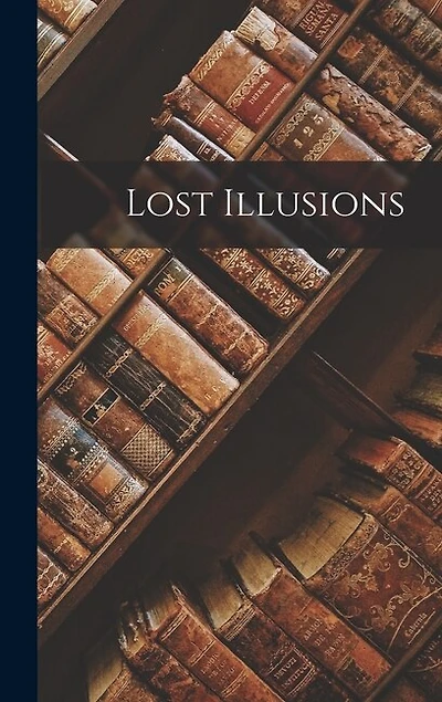 Lost Illusions